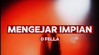 MENGEJAR IMPIAN (prod. D FELLA)