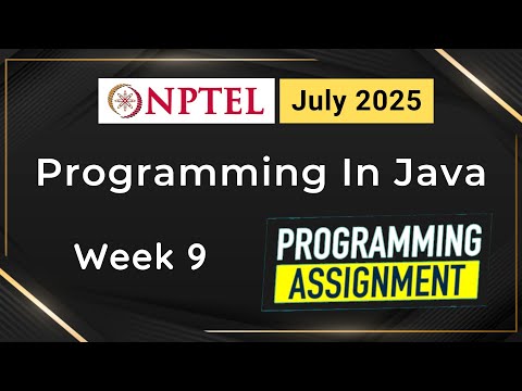 NPTEL Programming In Java Week 9 Programming Assignment Answers Solution | 2025 July | Swayam