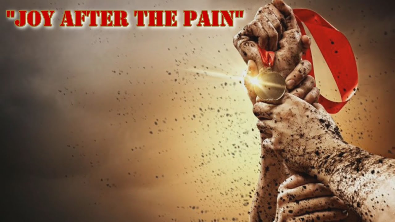 "Радость после боли" — в этом и заключается цель.