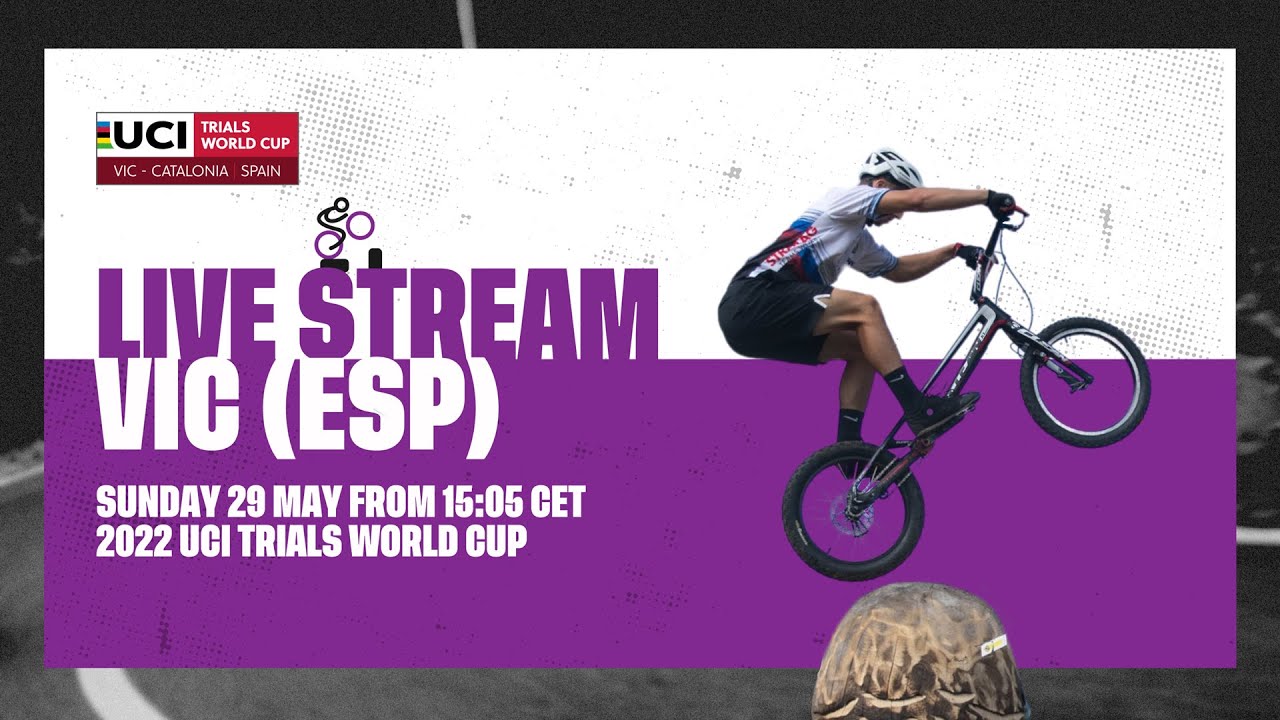 Live Stream 2022 UCI Trials World Cup - Vic (ESP)
