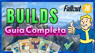 Guía BUILDS  FALLOUT 76 (nuevos y antiguos jugadores) Todo lo que necesitas saber