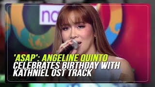 'ASAP': Angeline Quinto celebrates birthday with KathNiel OST track | ABS-CBN News