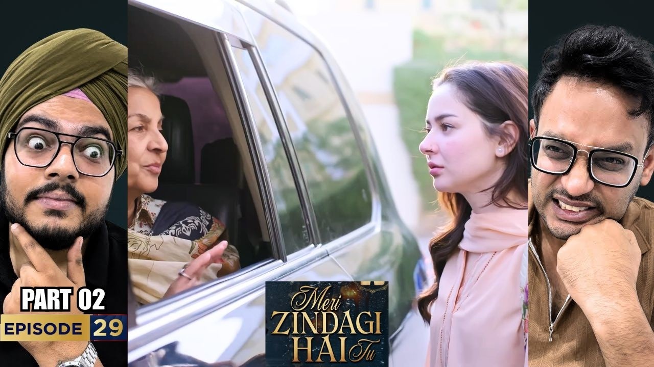 Meri Zindagi Hai Tu Episode 29 | Part 02 | Reaction | Everyone Is Reaching Their Limit