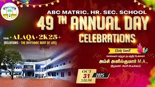 ALAQA 2K25 - 49th Annual Day Celebration  ABC Matric Hr Sec School Highlights 2025  Part - 1