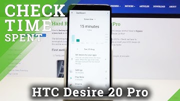 How to Check Total Screen Timeout in HTC Desire 20 Pro – Find Screen Working Time Info