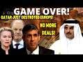 Qatar JUST Dropped A HUGE BOMBSHELL On Europe To SHUT DOWN Gas Supply | Europe&#39;s Disaster GETS WORSE