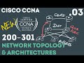 Cisco - CCNA Certification 200-301 - Network Topology Architectures .03