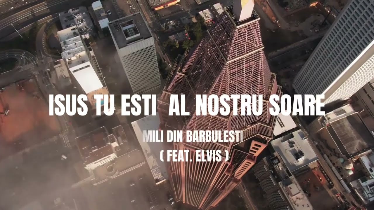 Mili din Bărbulesti - ISUS TU EȘTI AL NOSTRU SOARE -  ( Feat Elvis ) [ Video Official 2022 ]