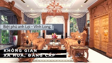 Không gian xa hoa, đẳng cấp trong biệt phủ phong cách cổ điển tại Vĩnh Long - Kiến An