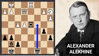 ALEXANDER ALEKHINE'S POWERFUL ROOK AND BISHOP TANDEM