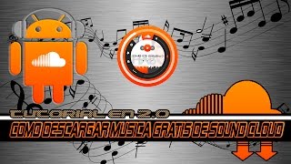 Como Descargar Musica de SoundCloud Gratis