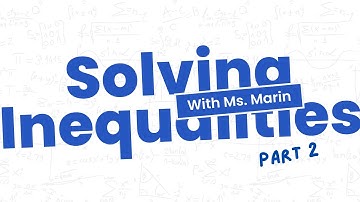 Solving Linear Inequalities – Part 2