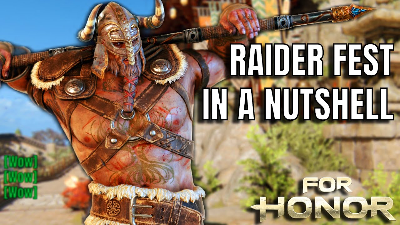 Raider Fest In A Nutshell (For Honor)