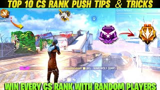 TOP 10 CS RANK PUSH TIPS AND TRICKS | HOW TO WIN EVERY CS RANK WITH RANDOM PLAYERS | Player 07