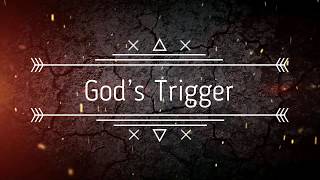 Gods Trigger 2019