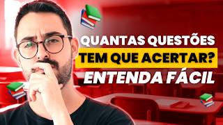 Quantas questões tem que acertar? ENTENDA FÁCIL