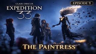 The Paintress l Clair Obsur Expedition 33 - Episode 9