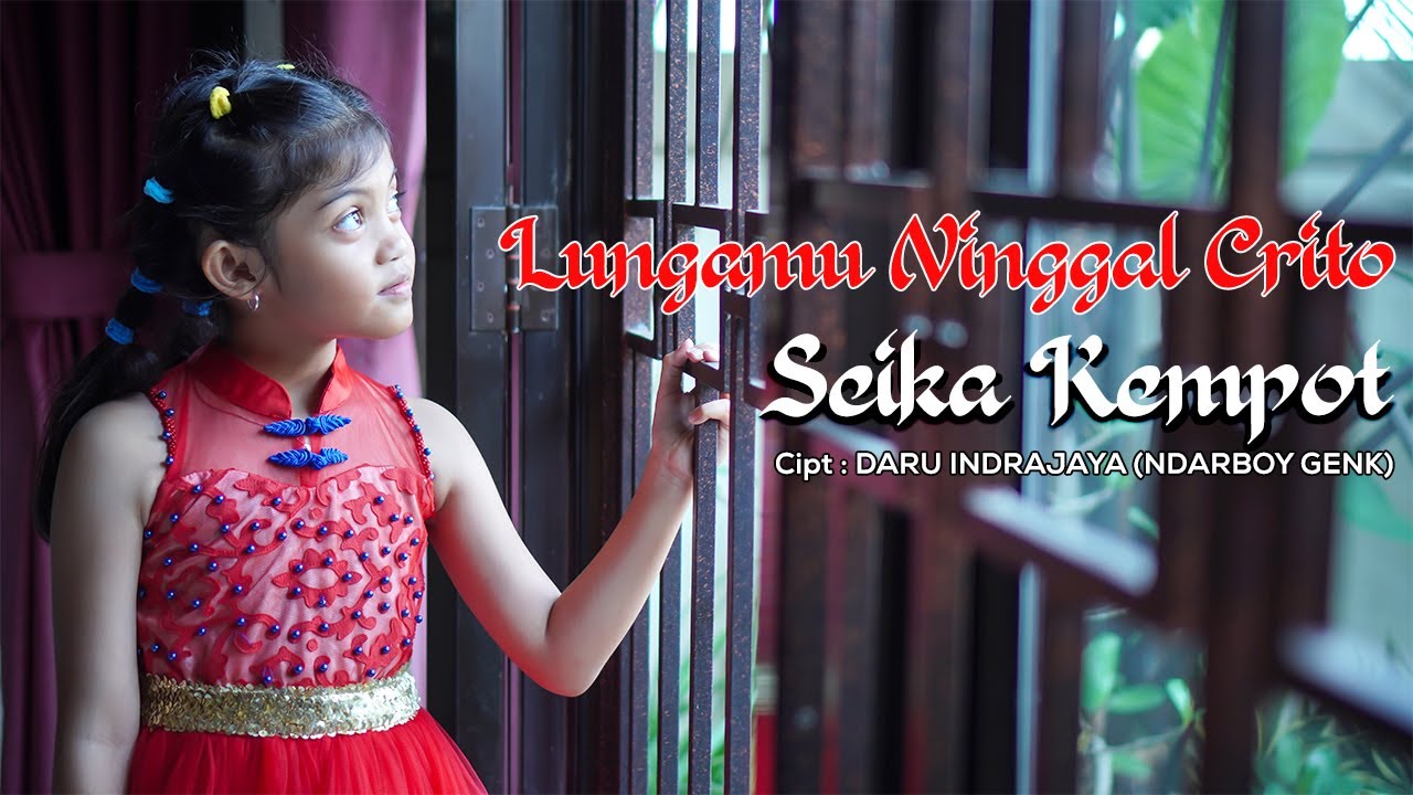SEIKA KEMPOT - LUNGAMU NINGGAL CRITO (OFFICIAL MUSIC)