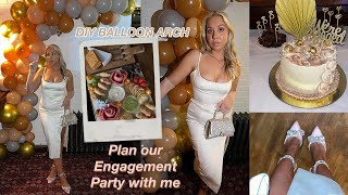 Our Engagement party - Planning, prep, Making our own balloon arch, House of CB dress