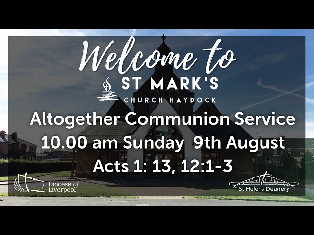Holy Communion Service, Sunday 9th August 10:00 am