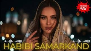 🔥Habibi Samarkand (حبيبي) 2025 | Arabic Deep House Journey 🌙💫