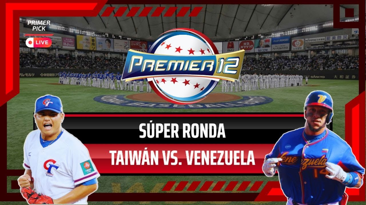 PREMIER 12 LIVE | VENEZUELA Blanquea a TAIWÁN en el Inicio de la SÚPER ...
