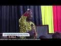 QUALITIES OF A LEADER | PR PAUL.G | DAY 1