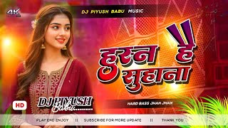 Husn Hai Suhana Dj Remix || Bollywood Dj Song ||Jhan Jhan Hard Bass Remix || Dj Piyush Babu Music 