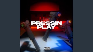 Pressin Play