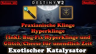 Praxianische Klinge Katalysator Hyperklinge Exo Mission Feuer und Eis Inkl. Bug fix (Destiny 2)