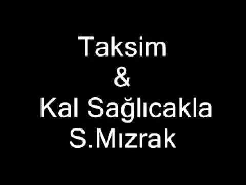 Kal Sağlıcakla (Orhan Gencebay-Soner Mızrak)