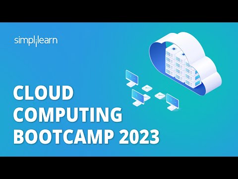 🔥 Cloud Computing Bootcamp 2023 | Learn Cloud Computing in 6 Hours | Simplilearn