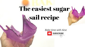 HOW TO MAKE SUGAR SAILS WITHOUT ISOMALT
