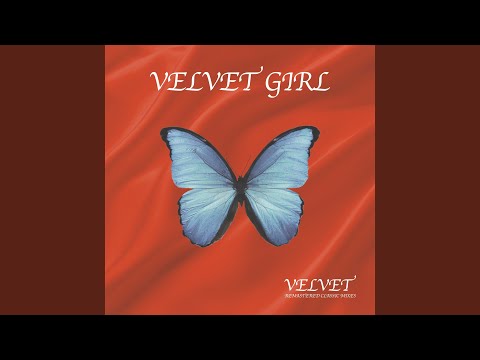 YouTubeでVelvet (Remastered Vocal Radio Remix)を視聴