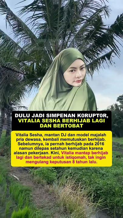 Dulu Jadi Simp4n4n K0rupt0r, Vitalia Sesha Berhijab Lagi #beritaviral #shortsviral