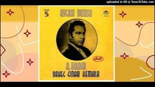 O.M. SINAR KEMALA (Vocals. Fadiah & A Kadir) - Kisah Dunia [1968]