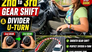 Smooth Gear Shifting (2nd to 3rd) + Divider U-Turn Practice #gearshifting #turn #cartraining