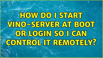 Ubuntu: How do I start vino-server at boot or login so I can control it remotely?