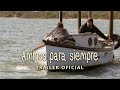 Amigos Para Siempre Tráiler Oficial