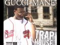 Gucci mane  trap house real version