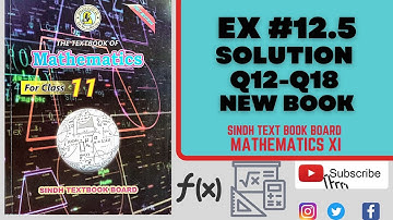 Exercise 12.5 Q12-Q18 | Class 11th | Mathematics | Sindh Board New Book