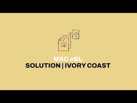 MSC Ivory Coast: eBL Solution | MSC