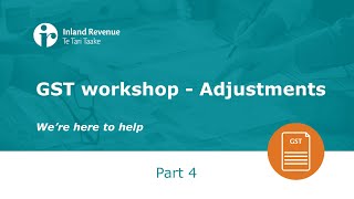 GST Workshop Part 4 of 5 | Adjustments