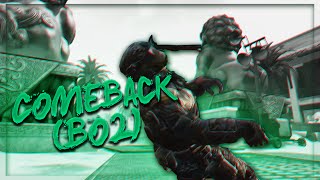 COMEBACK (BO2)