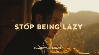 Stop Being Lazy – The Story That Will Change Your Life Forever | Motivational Story of Taylor