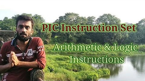 Micro controllers- PIC- Arithmetic & Logic Instructions