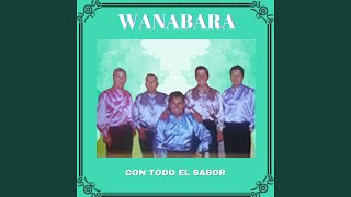 Miniatura del video "Wanabara - Llora Corazón"