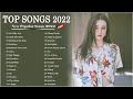 2022 New Songs ( Latest English Songs 2022 ) 🥒 Pop Music 2022 New Song 🥒 New Popular Songs 2022