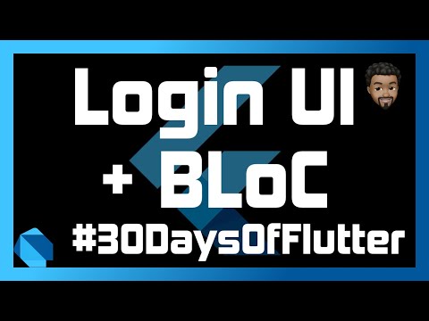 Login UI using BLoC with Flutter | Day 21 - #30DaysOfFlutter