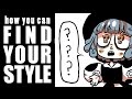 FIND YOUR ART STYLE (And How I Found Mine)